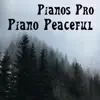 Pianos Pro - Piano Peaceful
